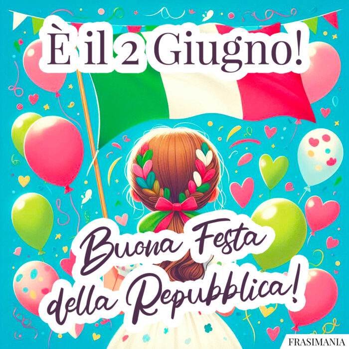 È il 2 Giugno! Buona Festa della Repubblica!