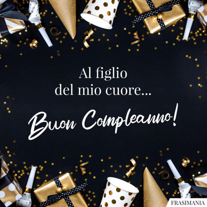 Auguri compleanno figlio cuore