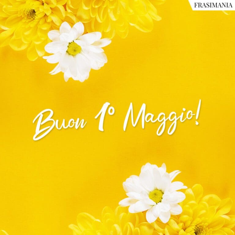 Frasi per il 1 Maggio 2024, Festa dei Lavoratori le 50 più belle (con