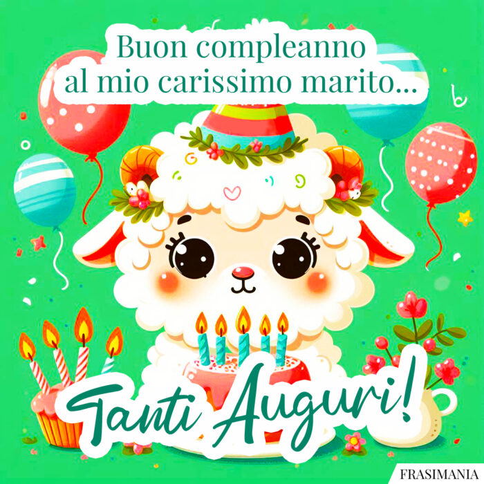 Buon compleanno al mio carissimo marito… Tanti Auguri!