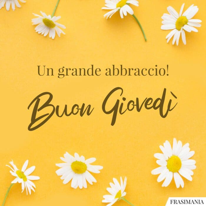 Un grande abbraccio! Buon Giovedì.