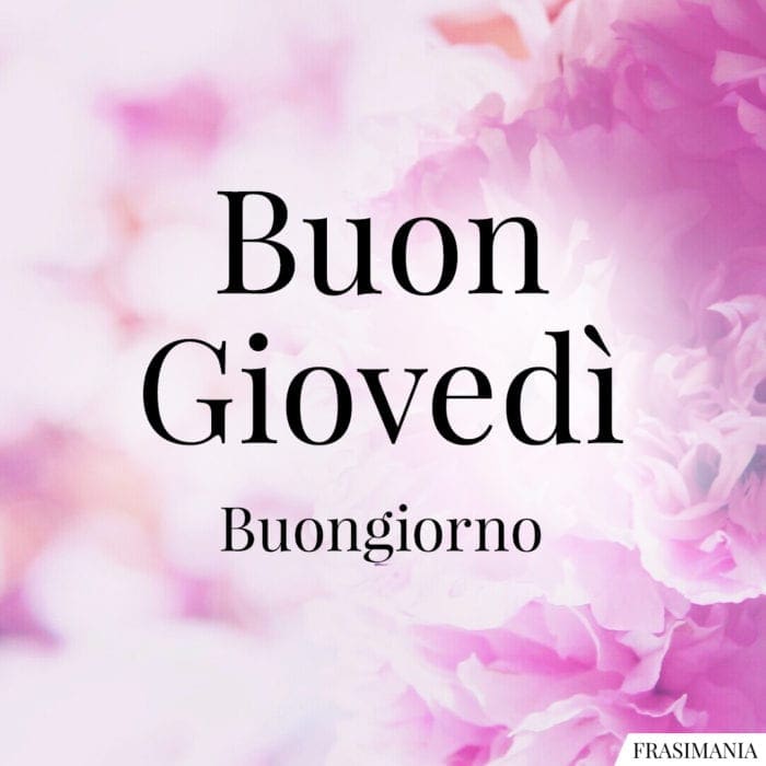 Buon Giovedì fiori