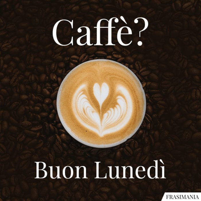 Buon Lunedì caffè