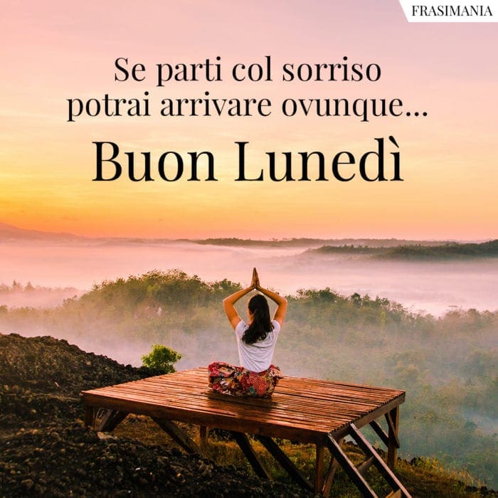 Buon Lunedì sorriso