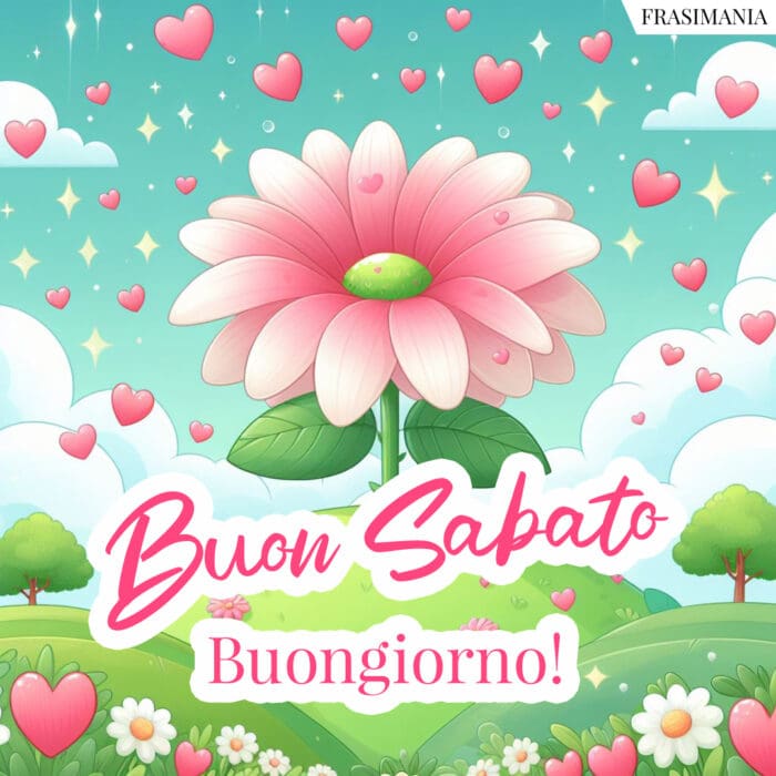 Buon Sabato buongiorno