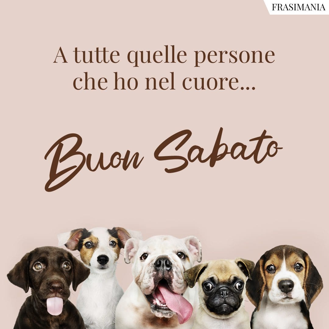 A tutte quelle persone che ho nel cuore... Buon Sabato.
