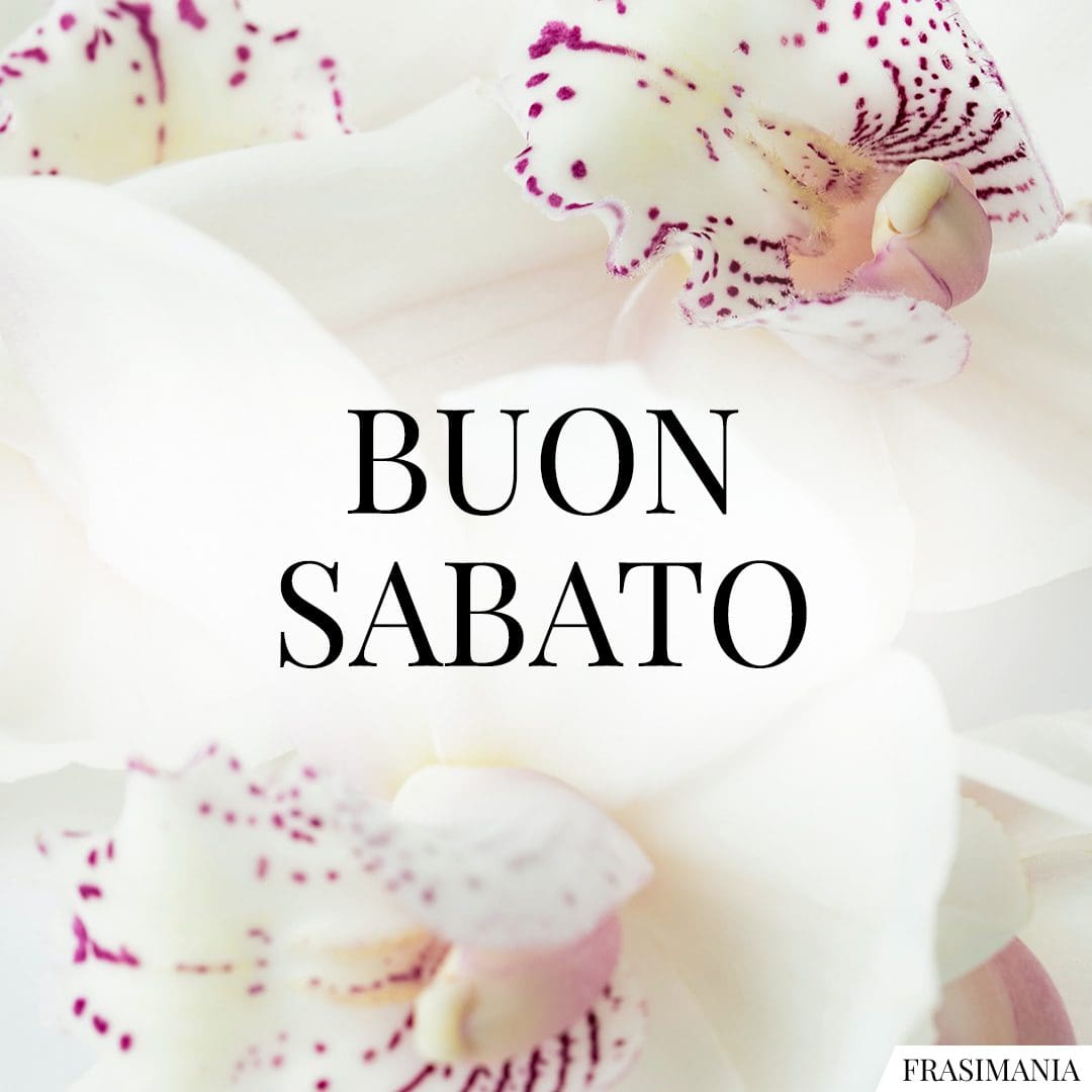 Buon Sabato.