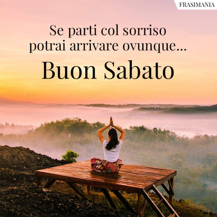 Buon Sabato sorriso