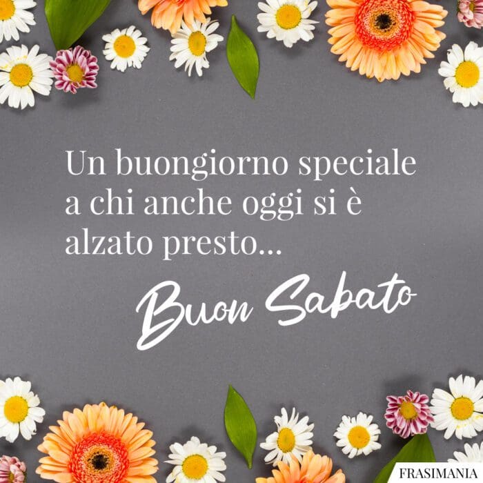 Buon Sabato speciale