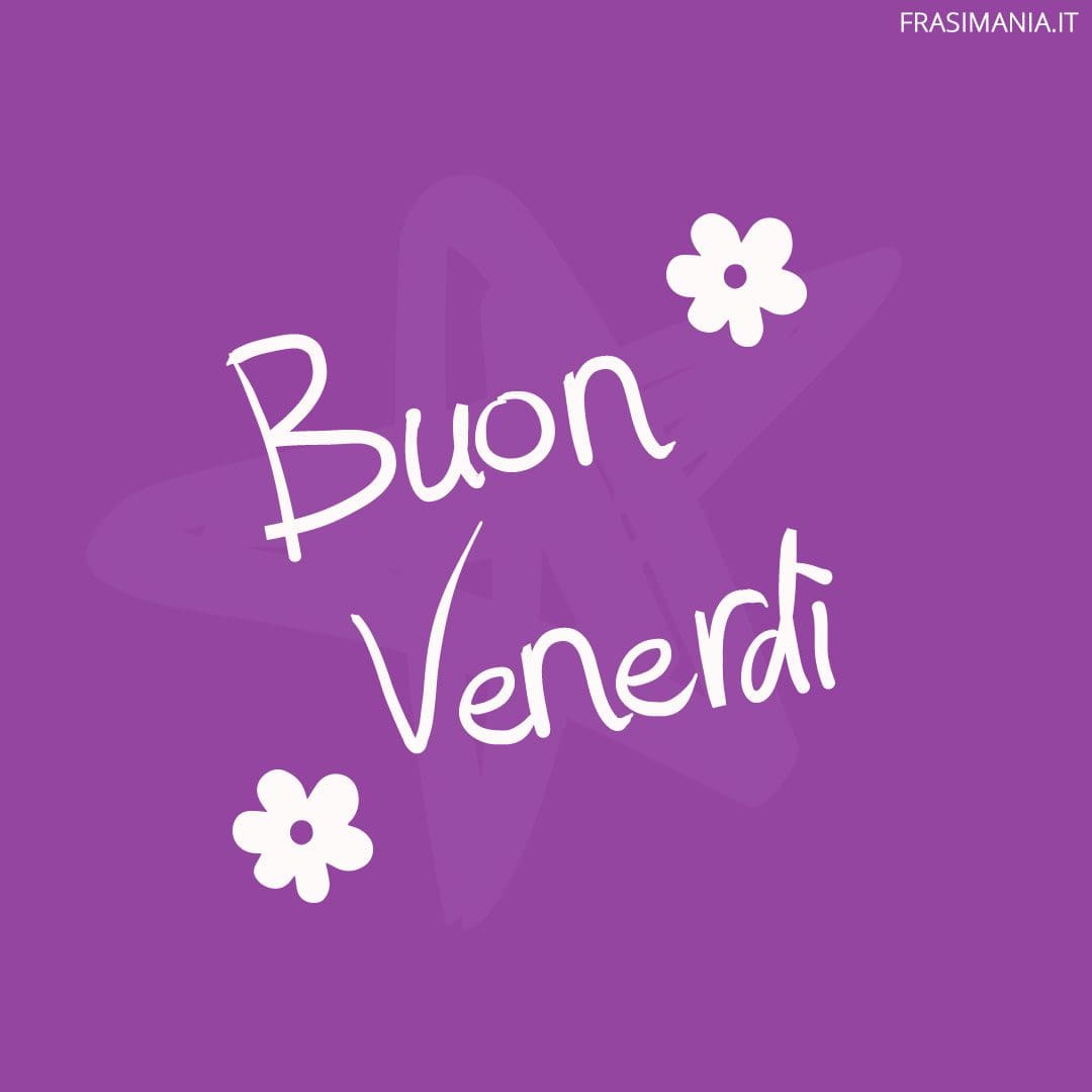 Buon Venerdì.