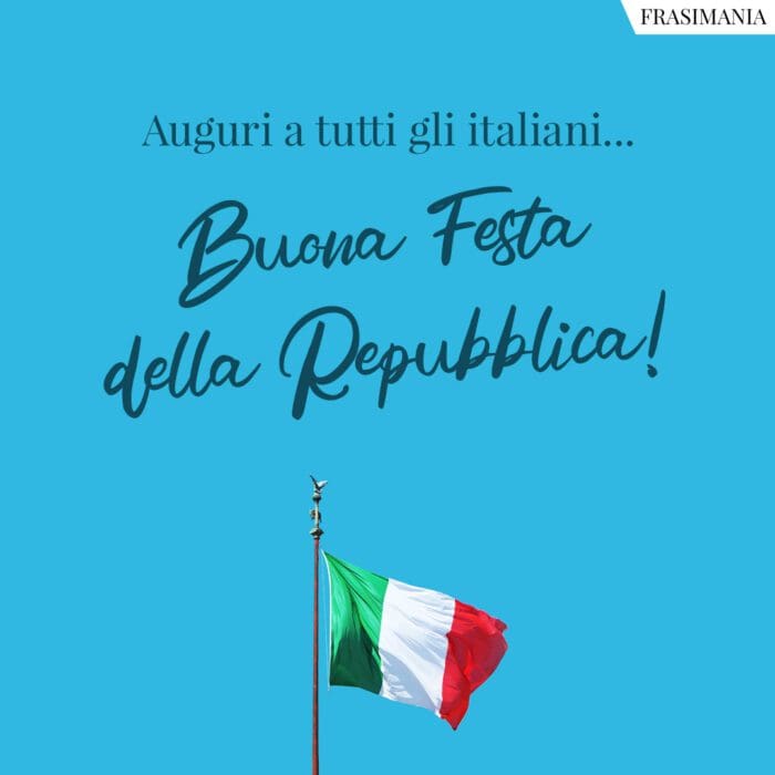 Buona Festa Repubblica auguri italiani