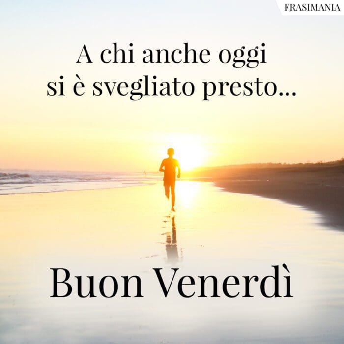 buongiorno-buon-venerdi-presto