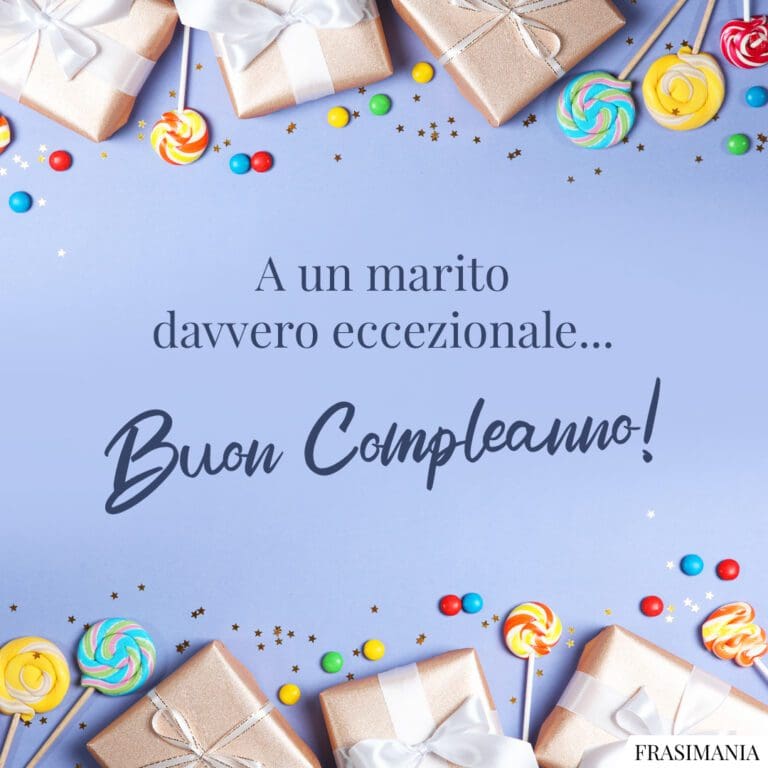 Auguri di Buon Compleanno per un Marito: le 50 frasi più belle e divertenti