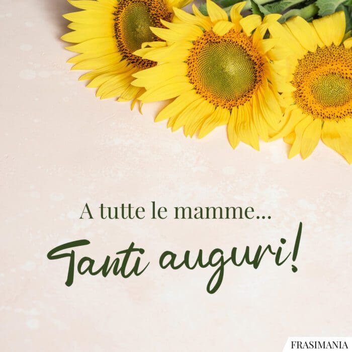 Frasi auguri festa mamma tutte