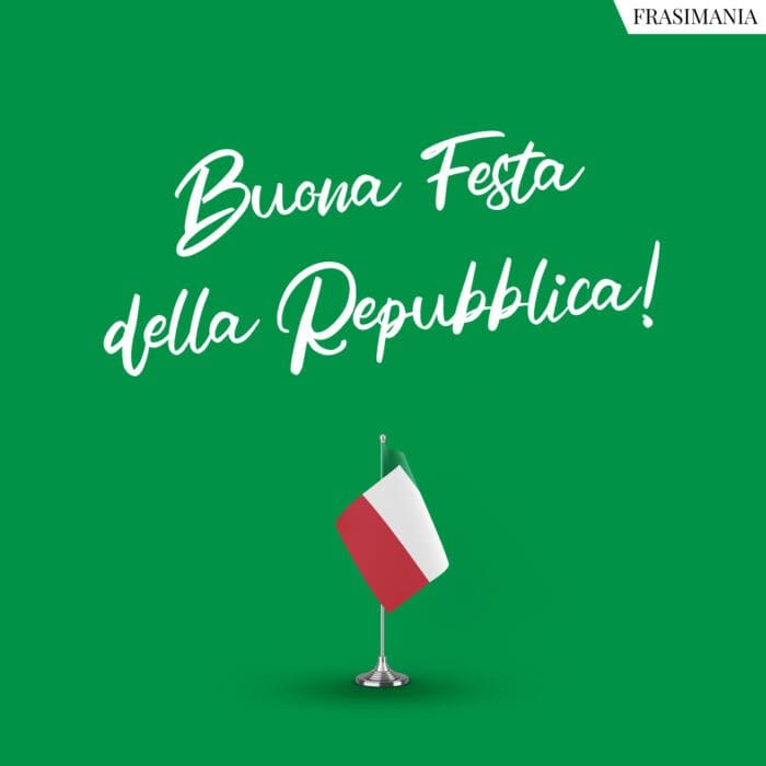 Frasi Buona Festa Repubblica