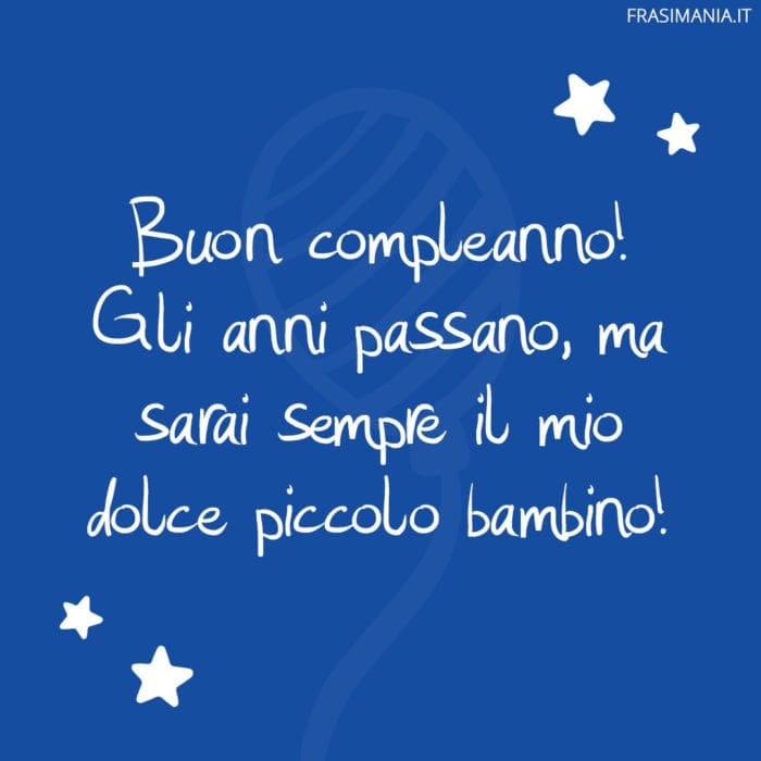 Frasi compleanno figlio bambino