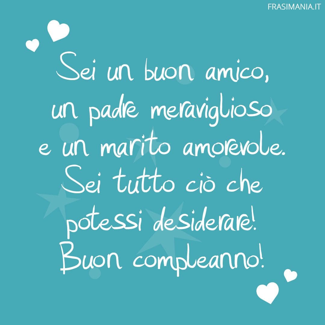 Auguri di Buon Compleanno per un Marito: le 50 frasi più belle e divertenti