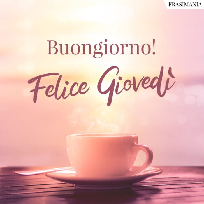 Giovedì buongiorno felice