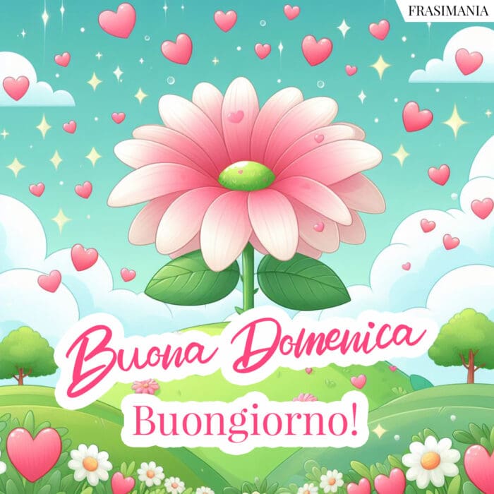 Buona Domenica buongiorno