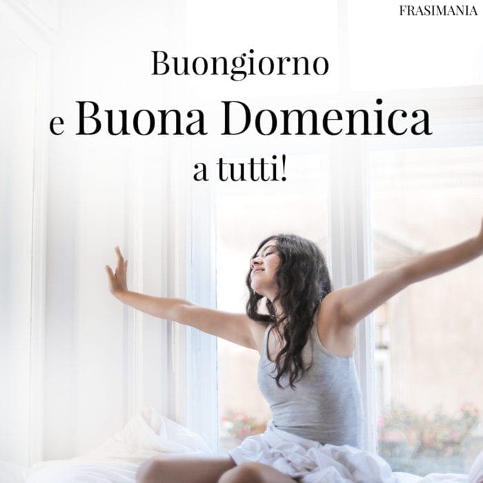 Buona Domenica buongiorno