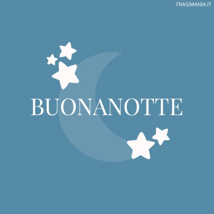 Buonanotte.