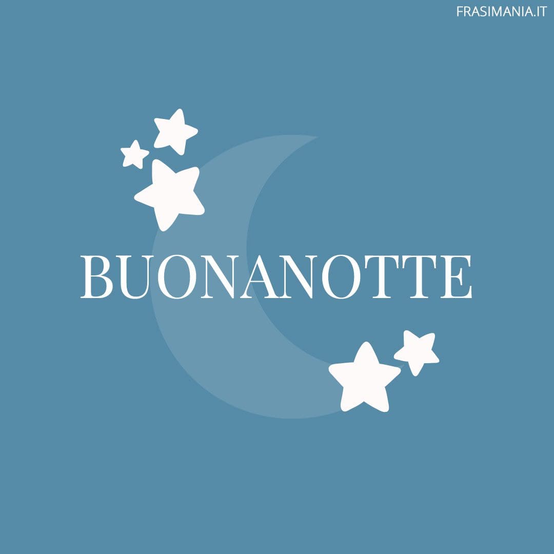 Buonanotte.