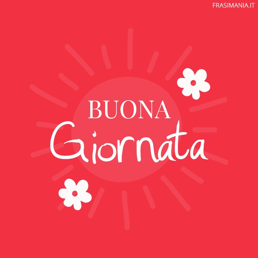 Buona Giornata.