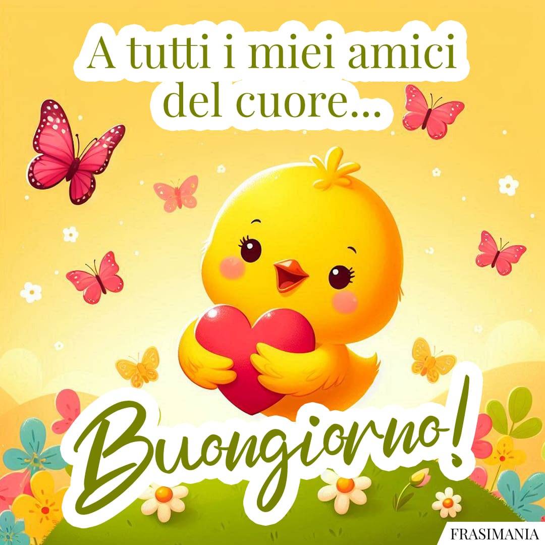 A tutti i miei amici del cuore... Buongiorno!