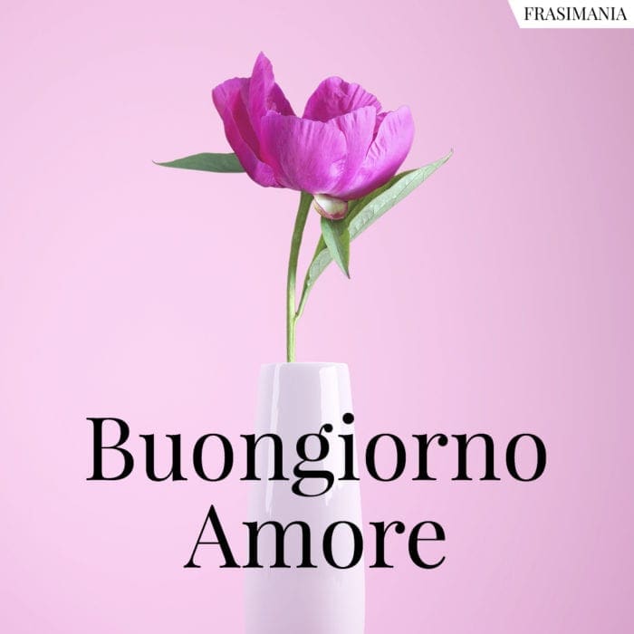 Buongiorno amore