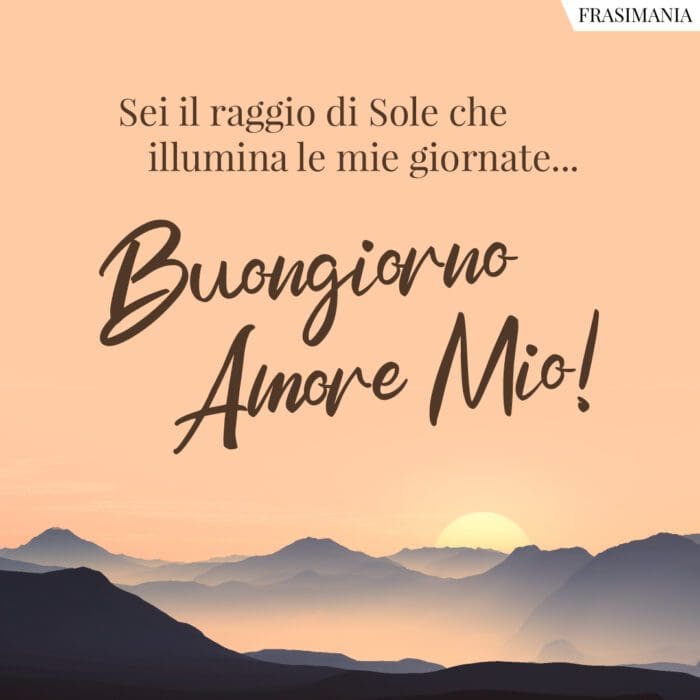 Buongiorno Amore Mio Le 100 Frasi Piu Belle E Piu Dolci Con Immagini