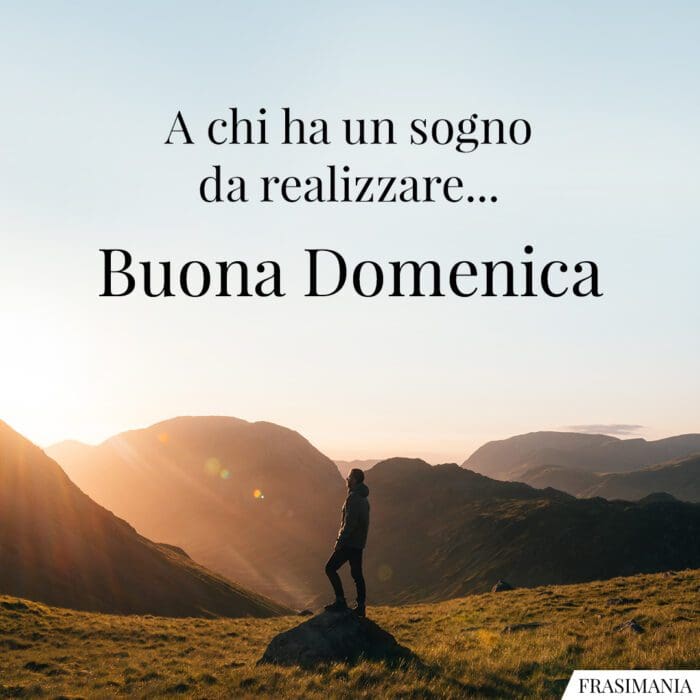 Buongiorno buona domenica sogno