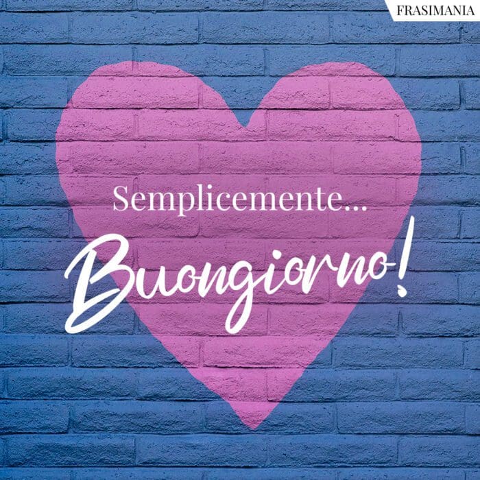 Buongiorno semplicemente