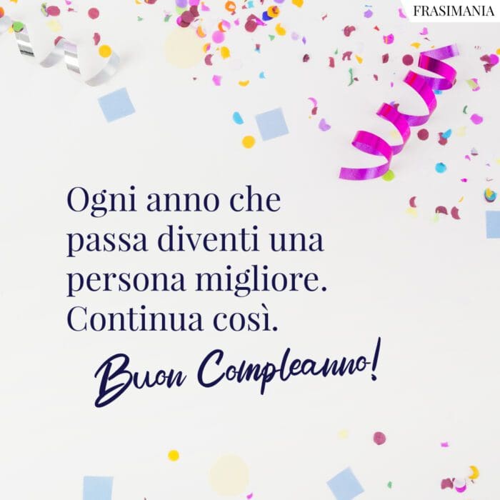 Frasi auguri buon compleanno migliore