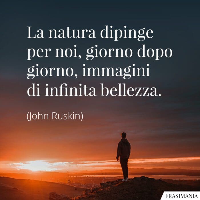 Frasi natura dipinge bellezza Ruskin