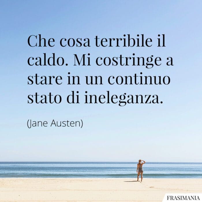 Frasi caldo ineleganza Austen