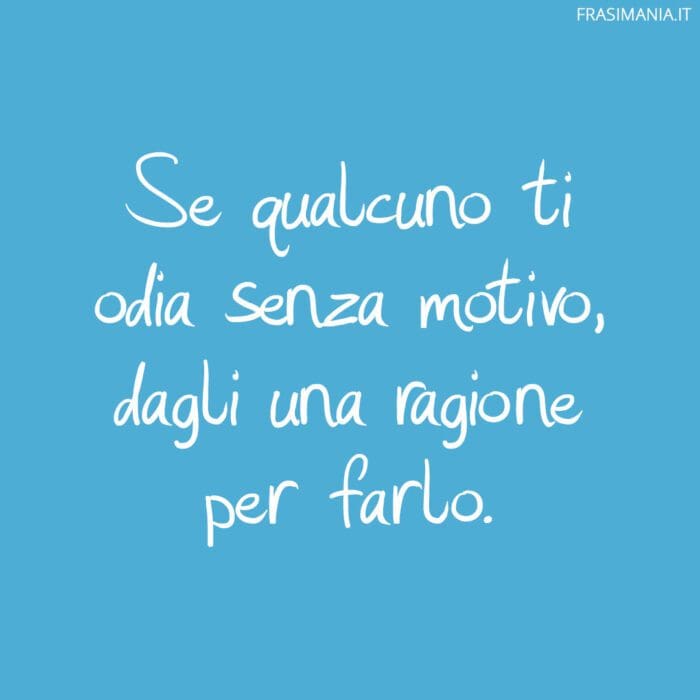 frasi-whatsapp-odia-ragione