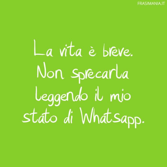 Frasi WhatsApp vita sprecata