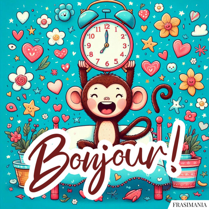 Bonjour!