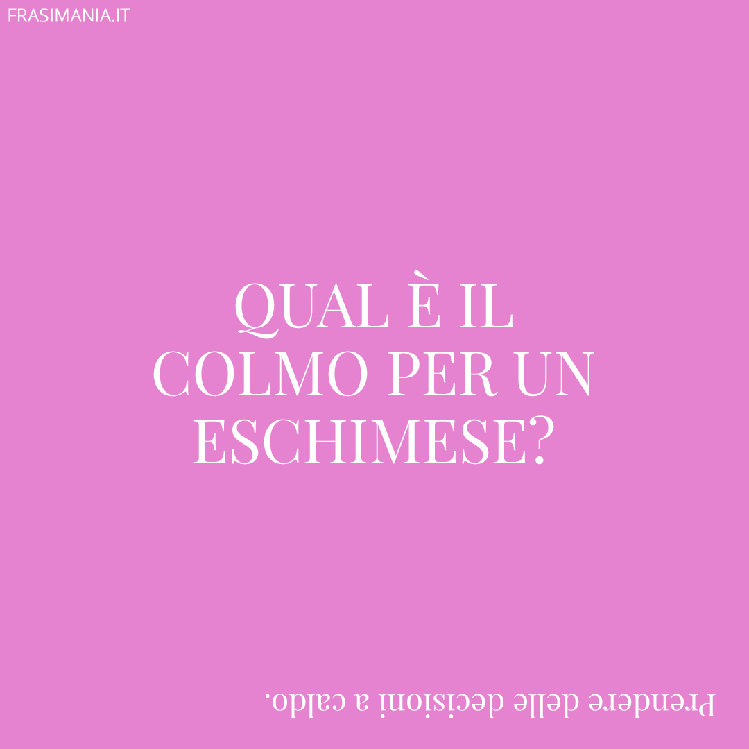 Qual è il colmo per un eschimese?