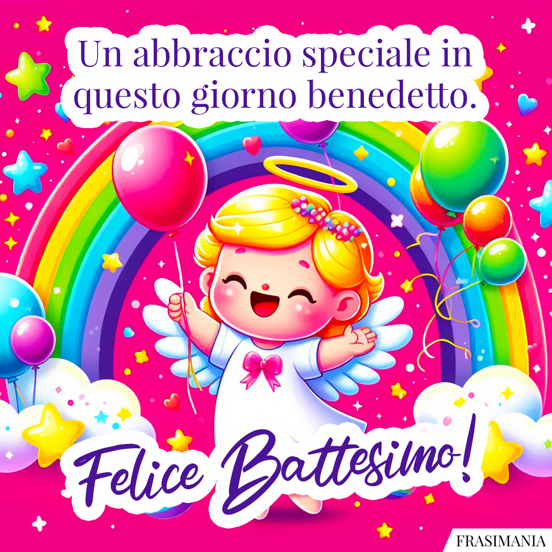 Un abbraccio speciale in questo giorno benedetto. Felice Battesimo!