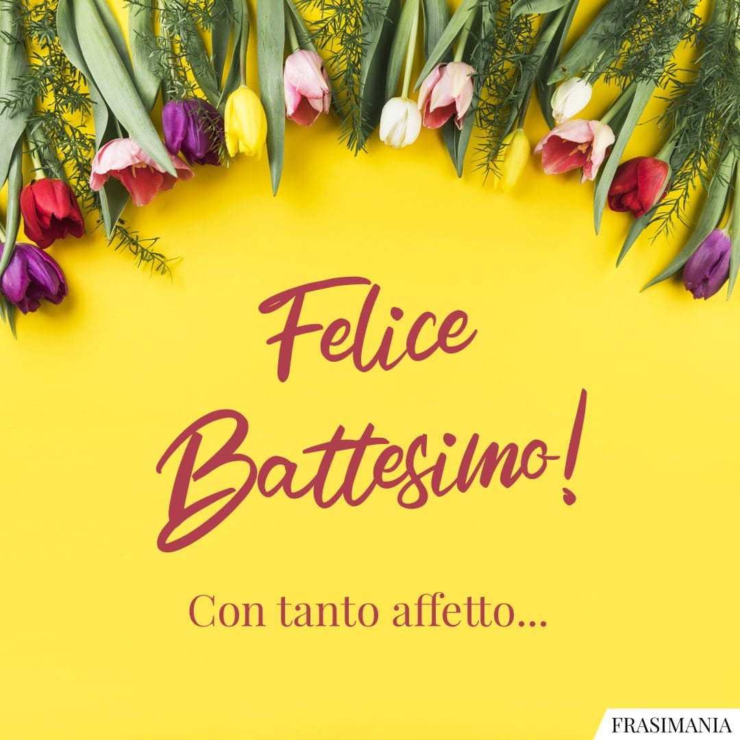 Felice Battesimo! Con tanto affetto...