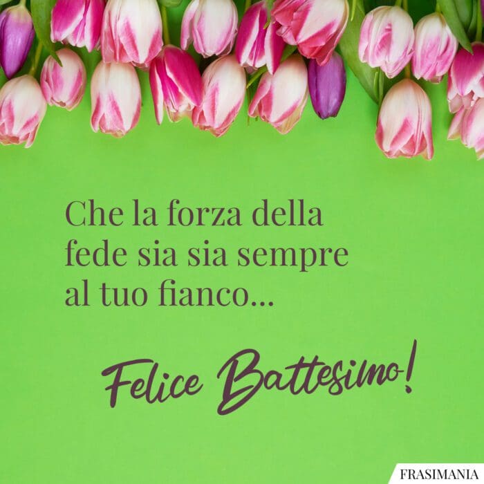 Auguri Battesimo forza fede