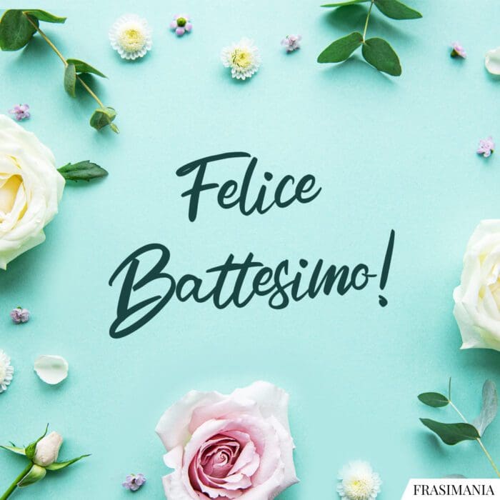 Felice Battesimo!