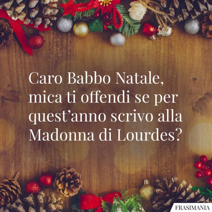 Frasi Babbo Natale Madonna Lourdes