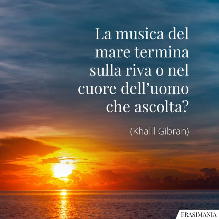 La musica del mare termina sulla riva o nel cuore dell’uomo che ascolta?