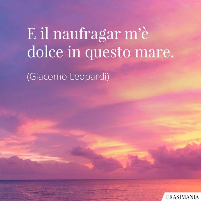 Frasi naufragar mare Leopardi