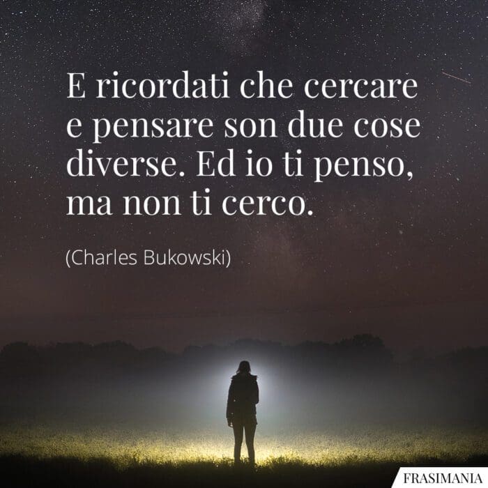 frasi-penso-cerco-bukowski