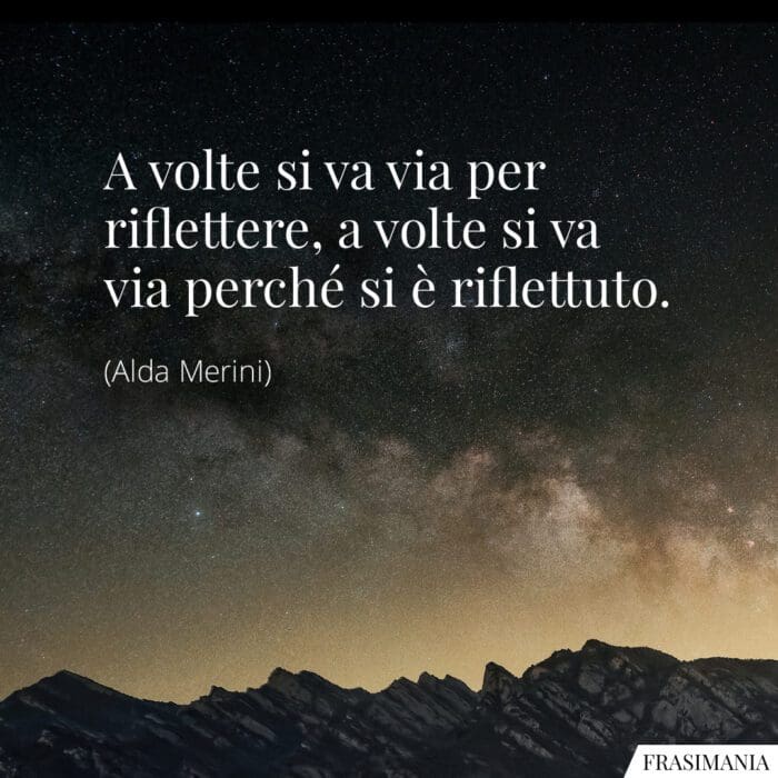 Frasi riflettere riflettuto Merini