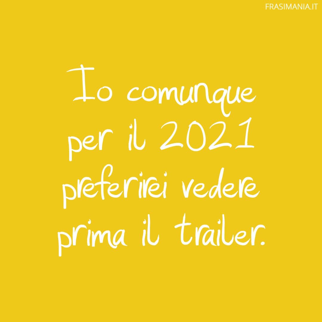Io comunque per il 2021 preferirei vedere prima il trailer.