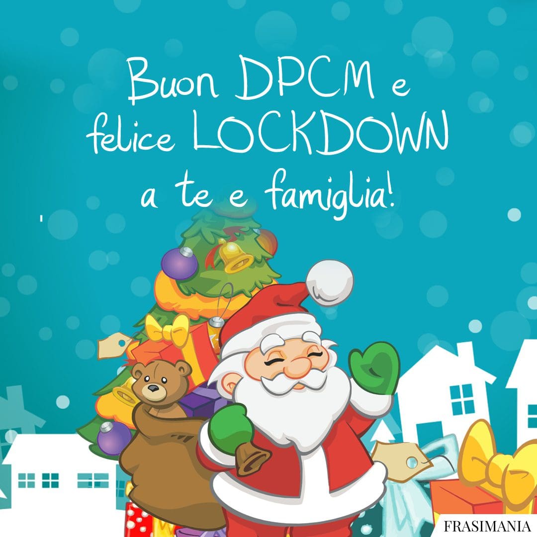 Buon DPCM e felice LOCKDOWN a te e famiglia!